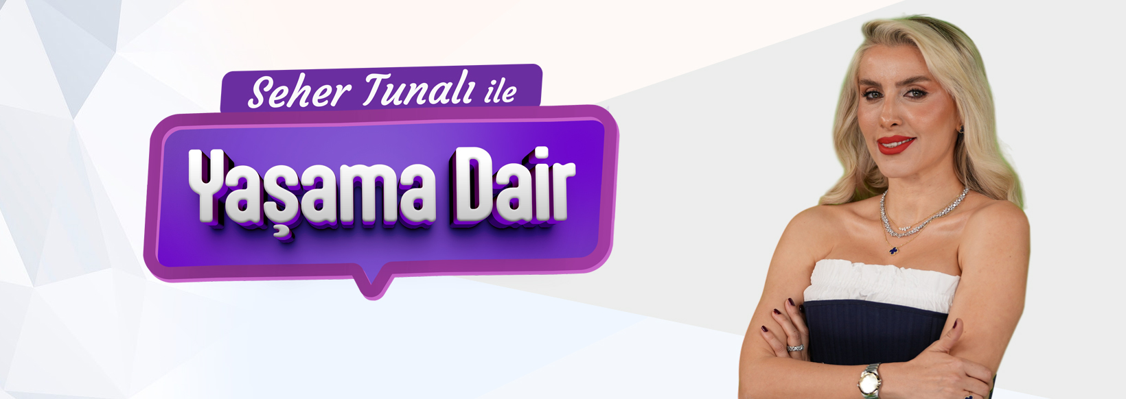 Seher Tunalı ile Yaşama Dair